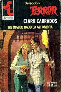 Clark Carrados — Un diablo bajo la alfombra