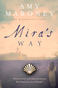 Amy Maroney [Maroney, Amy] — Mira's Way