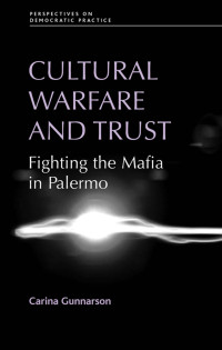 Carina Gunnarson; — Cultural Warfare and Trust