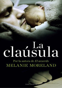 Melanie Moreland — La cláusula