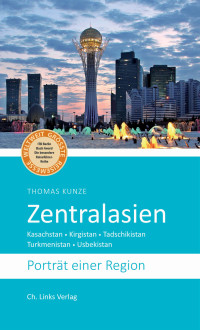 Thomas Kunze — Zentralasien