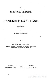 Theodor Benfey — A Practical Grammar of the Sanskrit Language for the Use of early Students