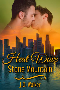 J.D. Walker — Heat Wave: Stone Mountain