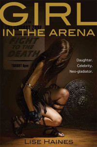 Lise Haines — Girl in the Arena