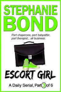 Stephanie Bond — ESCORT GIRL: part 3 of 6