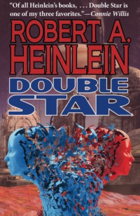 Robert A. Heinlein — Double Star