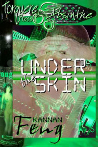 Kannan Feng — Under the Skin