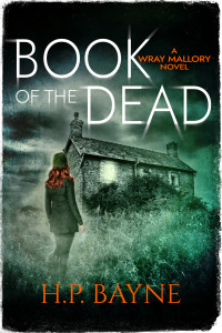 Bayne, H.P. — Book of the Dead (Wray Mallory 2)