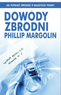 Margolin Phillip — 03_ Dowody zbrodni