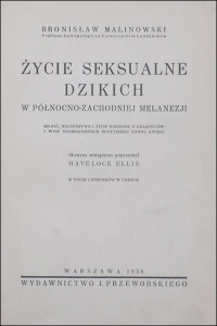 Bronisław Malinowski — Życie seksualne dzikich w północno-zachodniej Melanezji