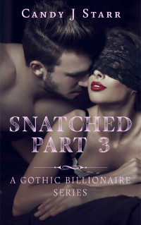 Candy J. Starr — Snatched Part 3