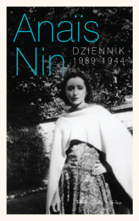 Anaïs Nin — Dziennik 1939-1944