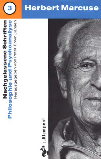 Herbert Marcuse — Nachgelassene Schriften: Philosophie und Psychoanalyse