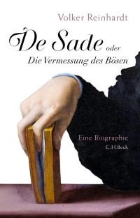 Volker Reinhardt; — De Sade