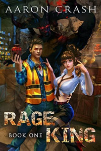 Aaron Crash — Rage King 1: An Urban Fantasy Harem Adventure