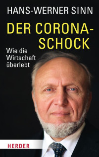 Hans-Werner Sinn — Der Corona-Schock