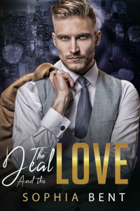 Sophia Bent — The Deal and The Love: Second Chance Romance
