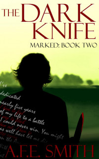 A.F.E. Smith — The Dark Knife