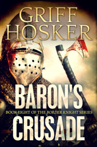 Griff Hosker — Baron's Crusade