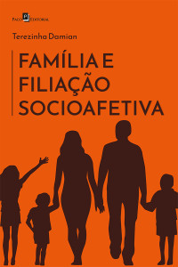 Terezinha Damian; — Famlia e filiao socioafetiva