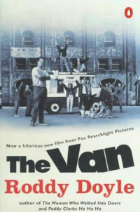 Doyle, Roddy — [The Barrytown Trilogy 03] • The Van