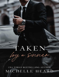 Michelle Heard — Taken By A Sinner: A Greek Mafia Romance