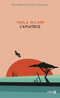 Paula McLain [McLain, Paula] — L'Aviatrice