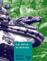 Heinz Delam — LA SELVA PROHIBIDA