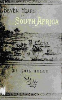 Emil Holub — Seven years in South Africa Volume 2 (of 2)