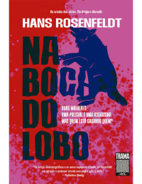 Hans Rosenfeldt — Na boca do lobo