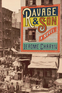 Jerome Charyn — Ravage & Son