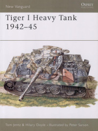 Tom Jentz — Tiger 1 Heavy Tank 1942–45