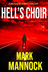 Mark Mannock — Hell's Choir (NICHOLAS SHARP THRILLER SERIES Book 3)