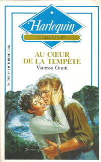 Vanessa Grant [Grant, Vanessa] — Au coeur de la tempête