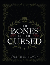 Josephine Black — The Bones of the Cursed (The Primal Realm Book 1)