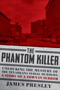 James Presley — The Phantom Killer