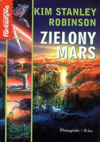 Kim Stanley Robinson — Zielony Mars