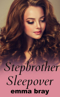 Emma Bray — Stepbrother Sleepover