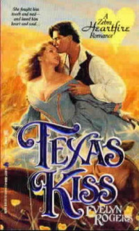 Evelyn Rogers — Texas Kiss (The Drake Family Saga Book 1)