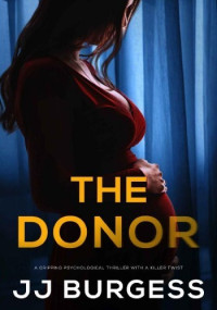 JJ Burgess — The Donor