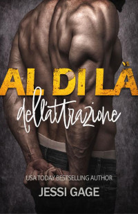 Gage, Jessi — Al di là dell’attrazione: Un Romanzo Paranormale (Serie Al di là Vol. 4) (Italian Edition)