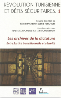 Farah HACHED , Wahid FERCHICHI ,Hana BEN ABDA, Khansa BEN TARJEM, Khaled MEJRI — RÉVOLUTION TUNISIENNE ET DÉFIS SÉCURITAIRES 3 tomes