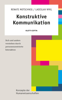 Renate Motschnig;Ladislav Nykl; — Konstruktive Kommunikation