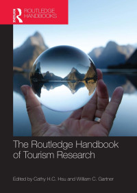 Cathy H. C. Hsu & William C. Gartner — The Routledge Handbook of Tourism Research