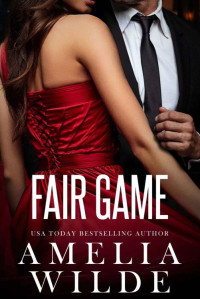 Amelia Wilde — Fair Game