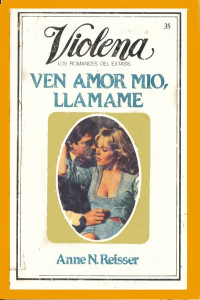 Anne N. Reisser — Ven amor mío, llámame