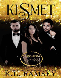 K.L. Ramsey & Chasing Serendipity — Kismet (Chasing Serendipity)