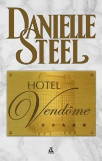 Danielle Steel — Hotel Vendome