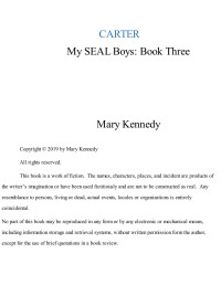 Kennedy, Mary — Carter: My SEAL Boys: Book Three