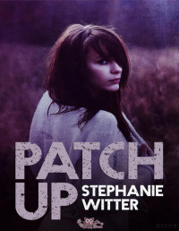 Stephanie Witter — Patch Up